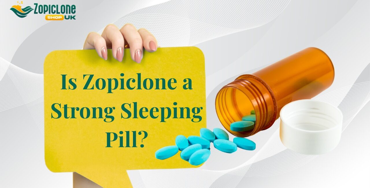 Is Zopiclone a Strong Sleeping Pill?
