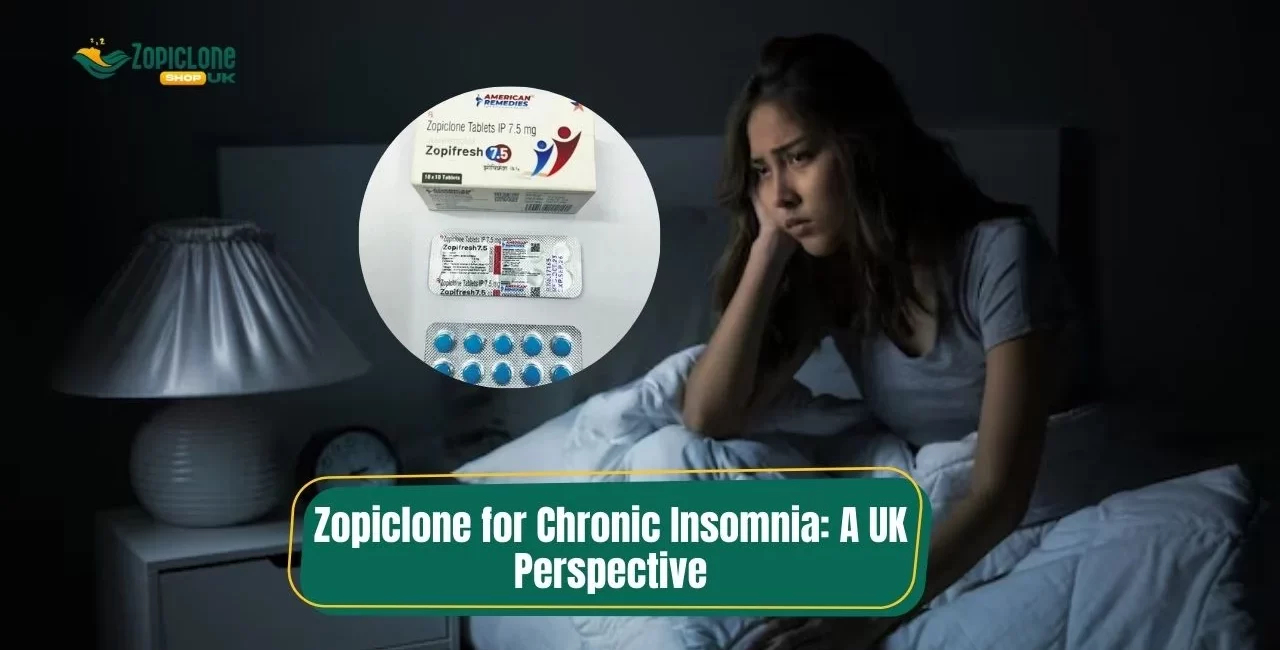 Zopiclone for Chronic Insomnia: A UK Perspective